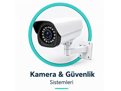 Kamera ve Güvenlik Sistemleri
