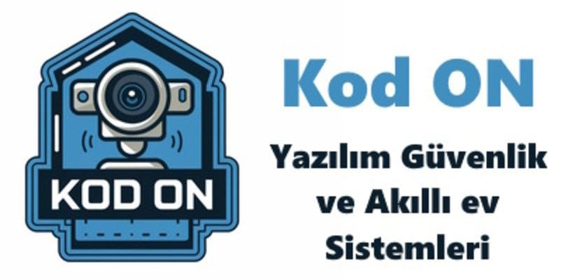 Kod10 Yazılım Güvenlik ve Akıllı ev Sistemleri